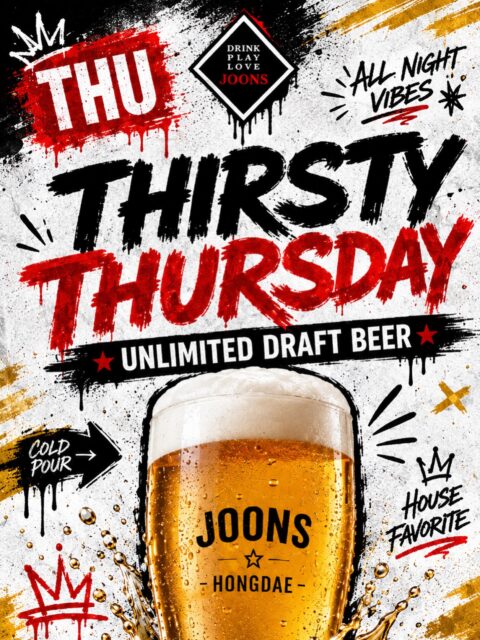 🍻 THIRSTY THURSDAYS 🍻Every Thursday unlimited draft beer all night for just 15000원 🤩#bar #beer #party #hongdae